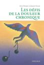 Les Defis De La Douleur Chronique ; Comprendre Et Accompagner La Personne Vivant Des Douleurs Persistantes - Preview