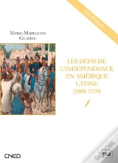 Les Défis De L'Indépendance En Amérique Latine