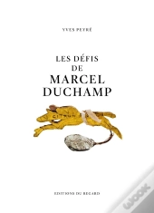 Les Défis De Marcel Duchamp