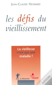 Les Defis Du Vieillissement