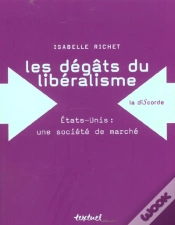 Capa do artigo Les Dégâts Du Libéralisme ; Etats-Unis : Une Société De Marché