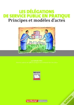 Capa do artigo Les Delegations De Service Public En Pratique ; Principes Et Modeles D'Actes