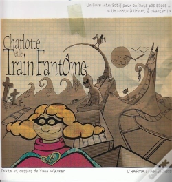 Capa do artigo Les Délires De Charlotte...Charlotte Et Le Train Fantôme