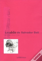 Les Delits De Salvador Dali