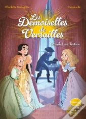 Les Demoiselles De Versailles : Complot Au Château