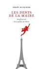 Les Dents De La Maire - Souffrances D'Un Pieton De Paris - Preview