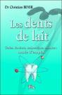 Les Dents De Lait - Caries, Douleurs, Malpositions, Absences : Mode D'Emploi - Preview