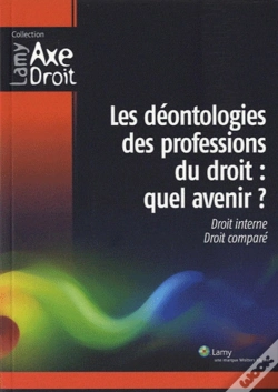 Capa do artigo Les Déontologies Des Professions Du Droit : Quel Avenir ?