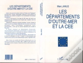 Les Departements D'Outre-Mer Et La Cee