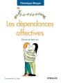 Les Dépendances Affectives ; Aimer Et Être Soi (2e Édition) - Preview