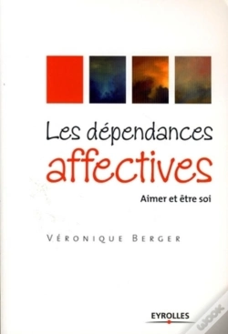 Capa do artigo Les Dépendances Affectives ; Aimer Et Être Soi