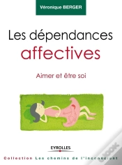 Capa do artigo Les Dependances Affectives - Aimer Et Etre Soi