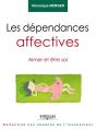 Les Dependances Affectives - Aimer Et Etre Soi - Preview