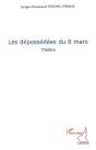 Les Dépossédées Du 8 Mars - Preview