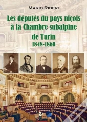 Les Députés Du Pays Niçois À La Chambre Subalpine De Turin ; 1848-1860