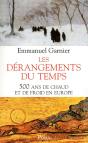 Les Dérangements Du Temps ; 500 Ans De Chaud Et De Froid En Europe - Preview