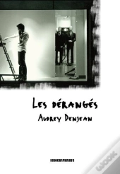 Les Dérangés