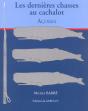 Les Dernieres Chasses Au Cachalot - Preview