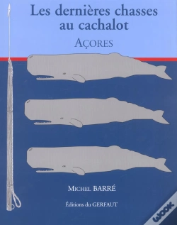 Capa do artigo Les Dernieres Chasses Au Cachalot