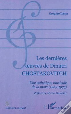 Capa do artigo Les Dernieres Oeuvres De Dimitri Chostakovitch ; Une Esthetique Musicale De La Mort 1969-1975
