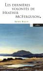 Les Dernières Volontés De Heather Mcferguson - Preview