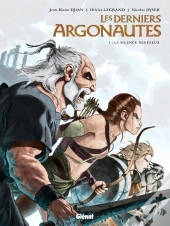 Les Derniers Argonautes Tome 1 : Le Silence Des Dieux