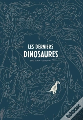 Les Derniers Dinosaures
