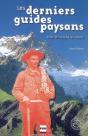 Les Derniers Guides Paysans ; Saint-Christophe-En-Oisans (Édition 2009) - Preview