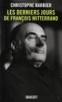 Les Derniers Jours De Francois Mitterrand - Preview
