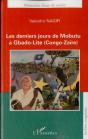 Les Derniers Jours De Mobutu A Gbado-Lite - Preview