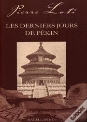 Les Derniers Jours De Pékin