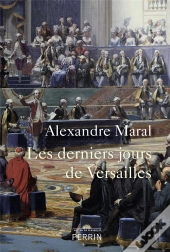 Les Derniers Jours De Versailles