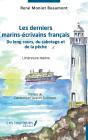 Les Derniers Marins-Écrivains Français : Du Long Cours, Du Cabotage Et De La Pêche - Preview