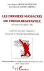 Les Derniers Massacres Du Congo-Brazzaville - Preview