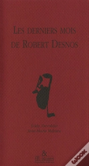 Capa do artigo Les Derniers Mois De Robert Desnos