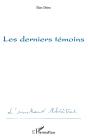 Les Derniers Témoins - Preview