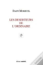 Les Déserteurs De L'Ordinaire