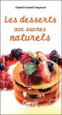 Les Desserts Aux Sucres Naturels - Preview