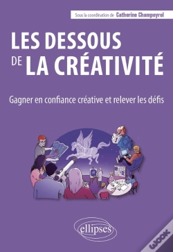 Capa do artigo Les Dessous De La Créativité : Gagner En Confiance Créative Et Relever Les Défis