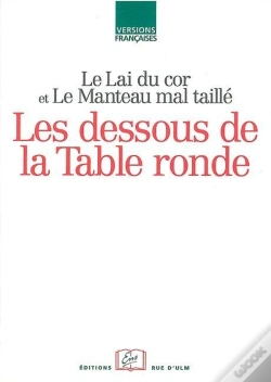 Capa do artigo Les Dessous De La Table Ronde ; Le Lai Du Cor Et Le Manteau Mal Taillé