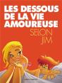 Les Dessous De La Vie Amoureuse Selon Jim - Preview