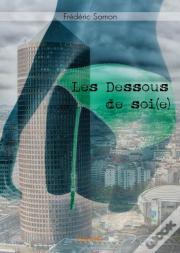 Les Dessous De Soi(E)