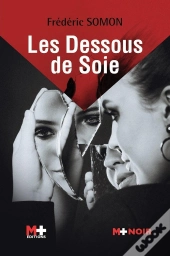Les Dessous De Soie