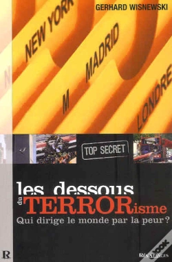 Capa do artigo Les Dessous Du Terrorisme ; Qui Dirige Le Monde Par La Peur ?