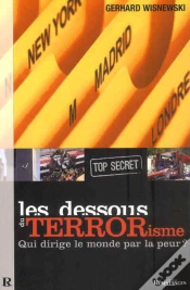 Capa do artigo Les Dessous Du Terrorisme ; Qui Dirige Le Monde Par La Peur ?