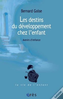 Capa do artigo Les Destins Du Développement Chez L'Enfant