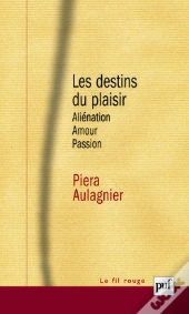 Les Destins Du Plaisir (3e Édition)
