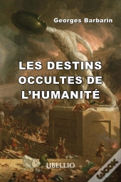 Les Destins Occultes De L'Humanité