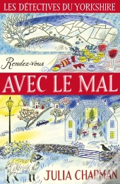 Les Detectives Du Yorkshire - Tome 2 Rendez-Vous Avec Le Mal
