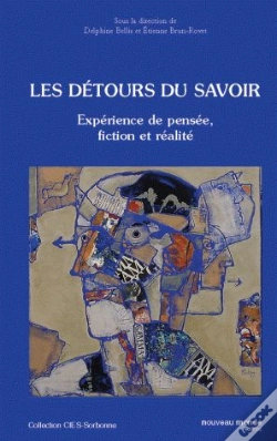 Capa do artigo Les Détours Du Savoir ; Expérience De Pensée, Fiction Et Réalité